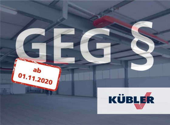 GEG fra 01.11.2020 og halopvarmning - overskriftsbillede hal i baggrunden, i forgrunden bogstaver og KÜBLER-logo
